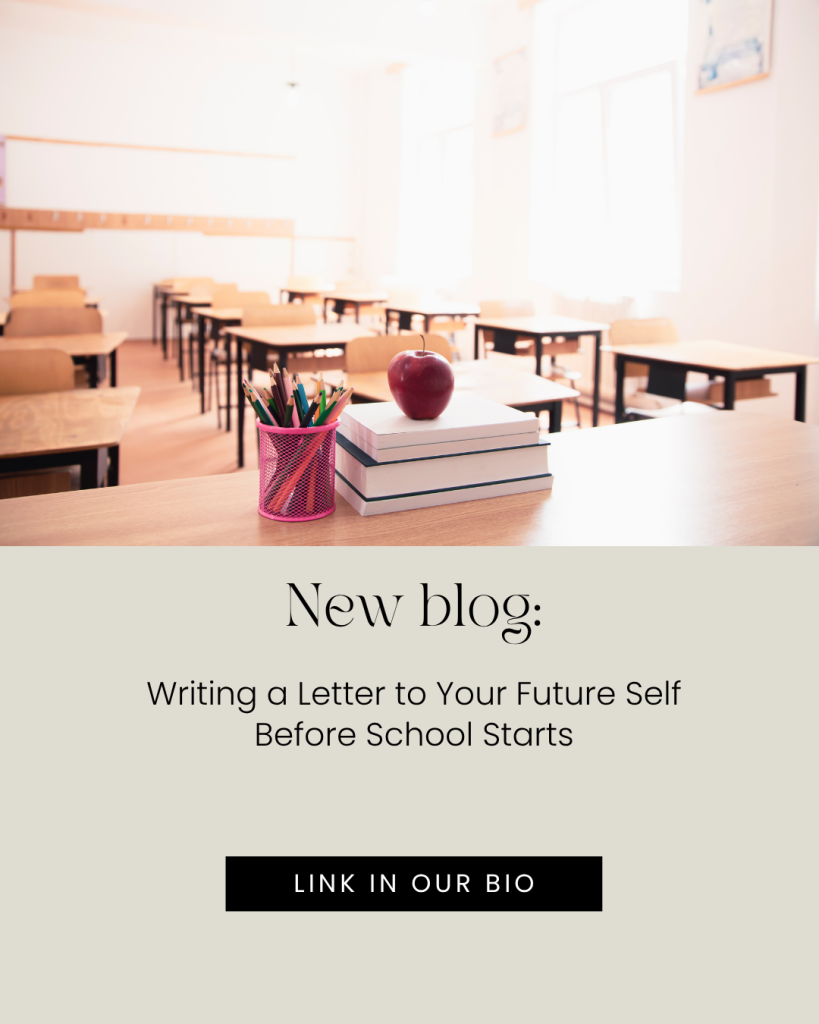 new blog post Writing a Letter to Your Future Self Before School Starts for teen mindset solutions